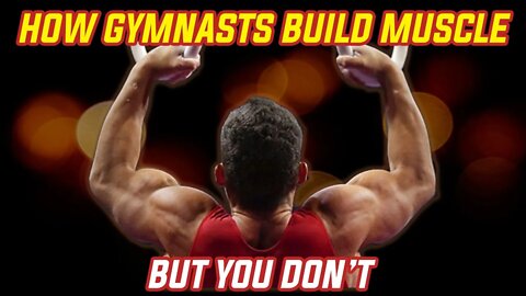 How Gymnasts BUILD MUSCLE But You Don't... (You're missing out!)