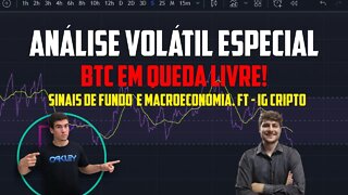 Análise Volátil Especial - Sinais de Fundo e macroeconomia. Ft- IG Cripto
