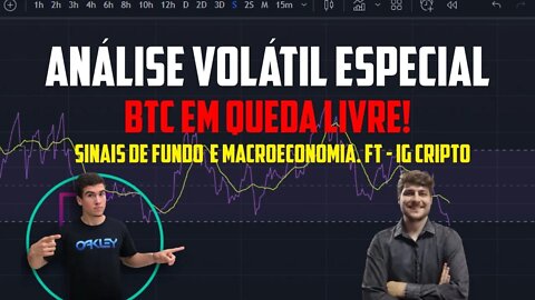 Análise Volátil Especial - Sinais de Fundo e macroeconomia. Ft- IG Cripto
