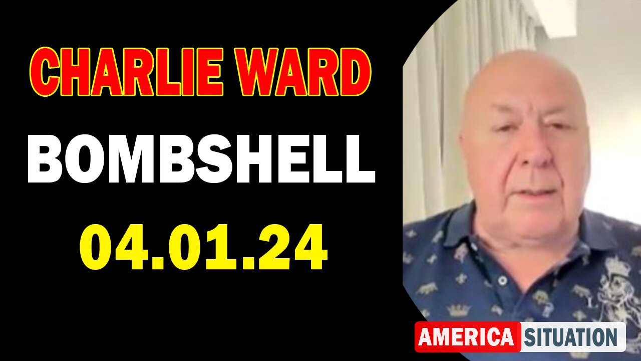 Charlie Ward Update Today Apr 1: "BOMBSHELL: Something Big Is Coming"