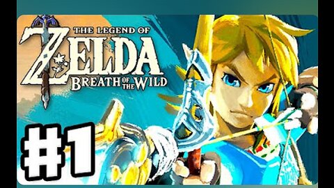 The legend of Zelda episode 01 breath of the wild game