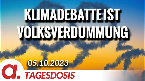 Klimadebatte ist Volksverdummung | Von Thomas Röper