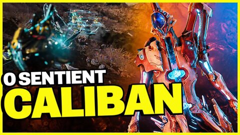 COMO E ONDE PEGAR O NOVO WARFRAME SENTIENT CALIBAN