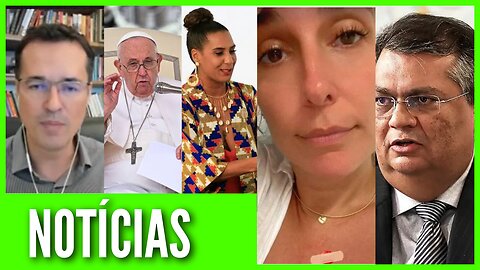 Mulher de William Bonner Assaltada I Papa Francisco Racista? Flávio Dino Deltan Dallagnol Blumenau