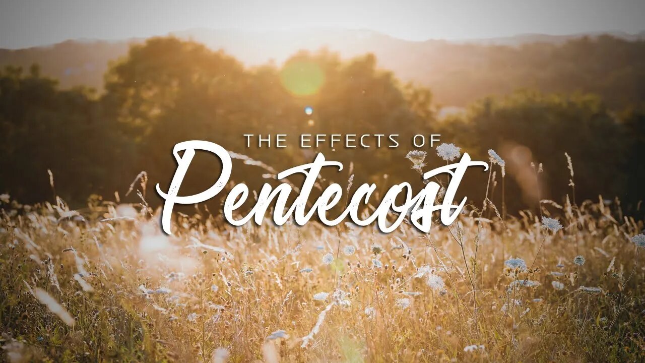 The Effects of Pentecost