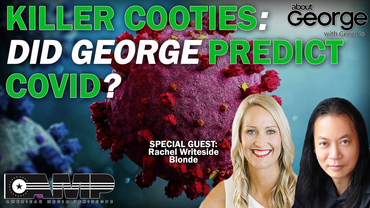 Killer Cooties: Did GEORGE Predict Covid? | About GEORGE With Gene Ho Ep. 83