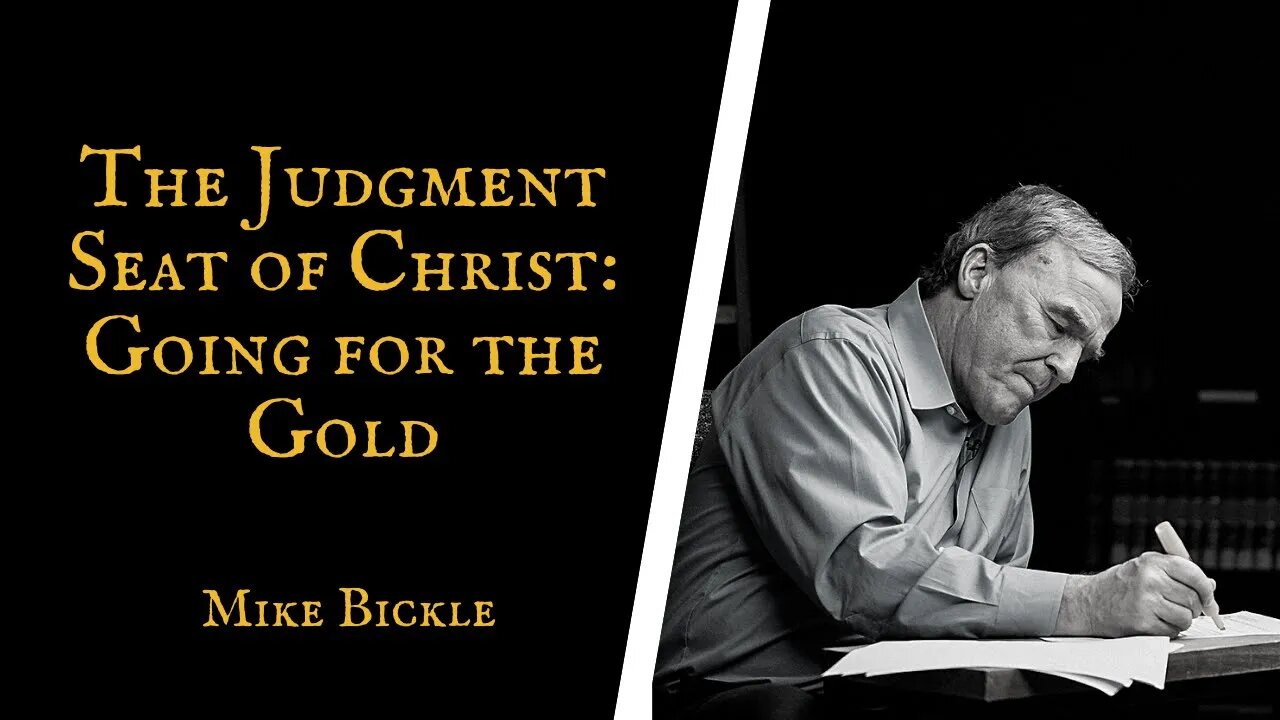 The Judgment Seat of Christ: Going for the Gold | Mike Bickle