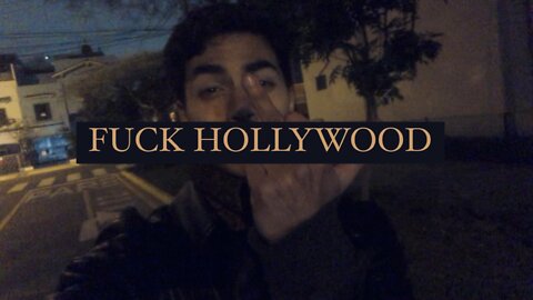 Fuck Hollywood | WanisVlogs