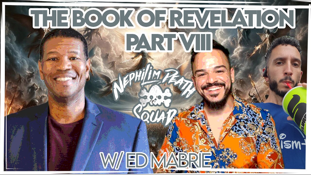 The Book of Revelation Part VIII w Ed Mabrie