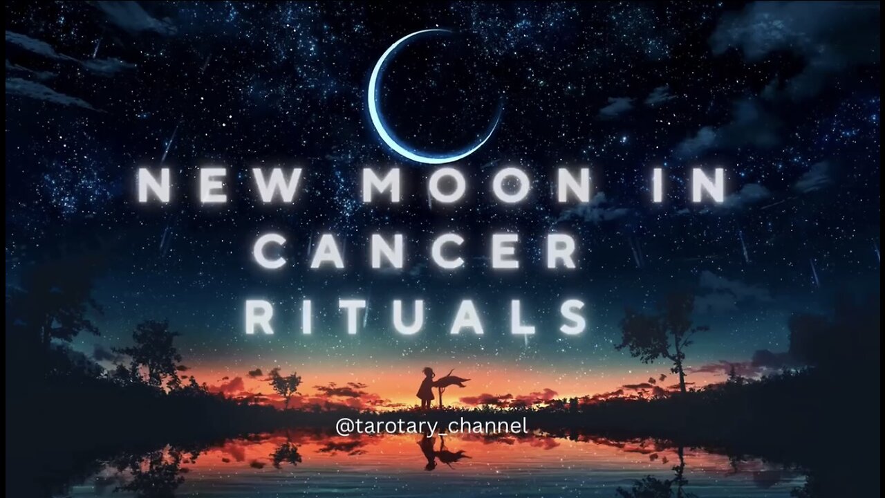 NEW MOON 🌙 IN CANCER RITUALS #newmoonincancer #rituals #tarotary