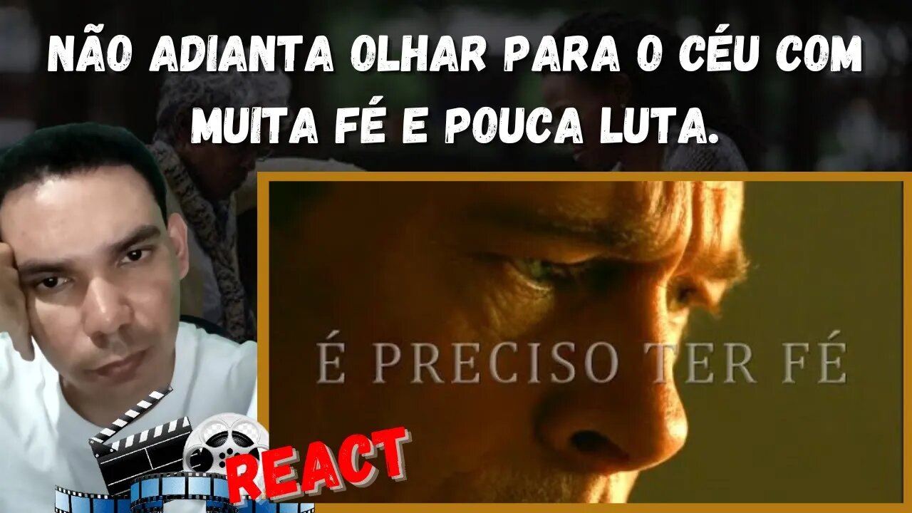 PRECISAMOS TER FÉ, Mesmo Quando Nada Faz sentido - Motivação (Reflexão) [ REACT ]