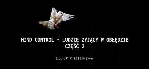 20230114_mind_control_ludzie_żyjący_w_obłędzie_cz_2_komentarz_do_filmu_najlepszy_film_o_mind_control