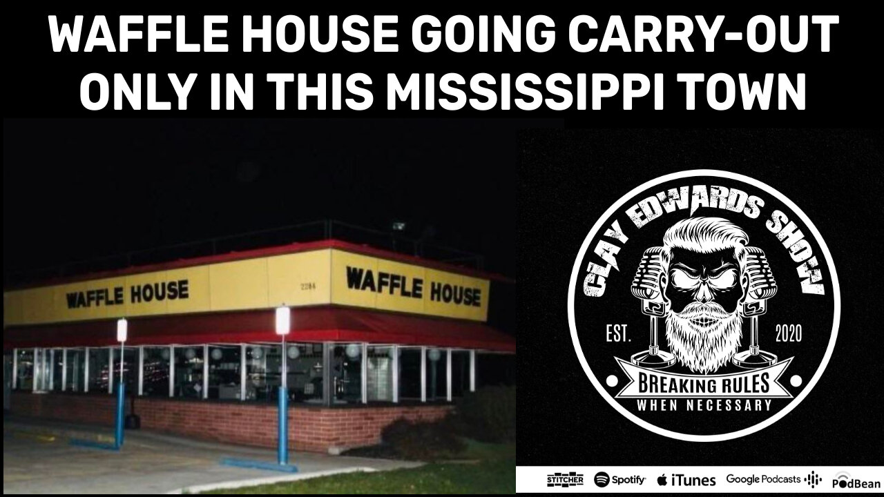 WAFFLE HOUSE IS GOING CARRY-OUT ONLY IN THIS MISSISSIPPI TOWN