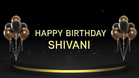 Wish you a very Happy Birthday Shivani