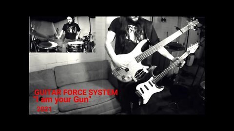 I am Your Gun--OFFICIAL MUSIC VIDEO--GUITAR FORCE SYSTEM