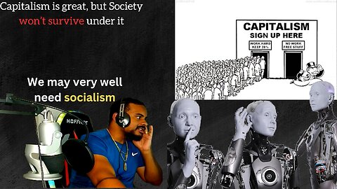 I Like Capitalism, but AI probably forcing us into Socialism or Ruin