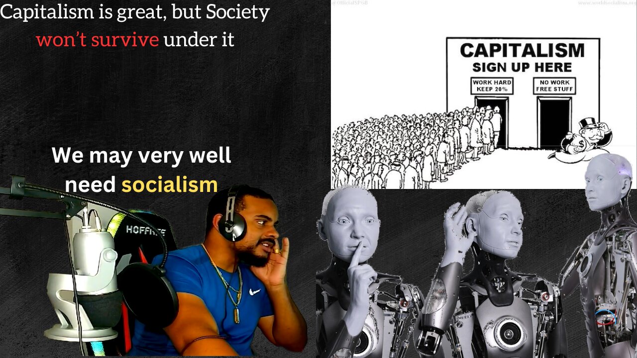 I Like Capitalism, but AI probably forcing us into Socialism or Ruin