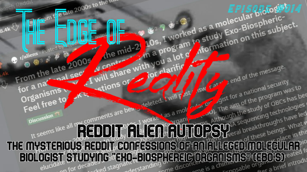 The Edge of Reality | Ep. 14 | The Reddit Alien Autopsy | Credible or Incredible?