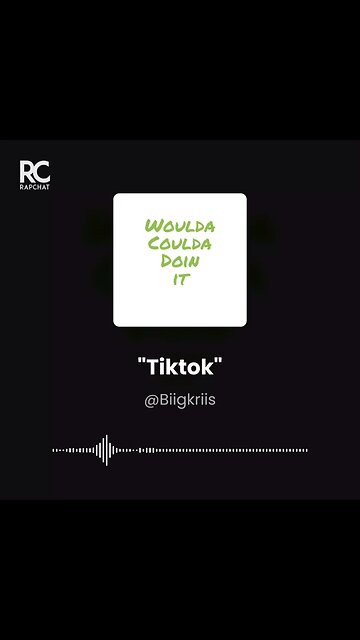 Biig Kriis- Tiktok snippet made on Rapchat
