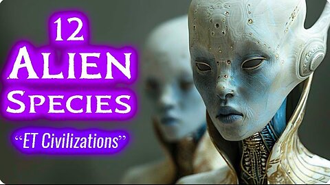 12 ALIEN RACES You NEED to Know About!