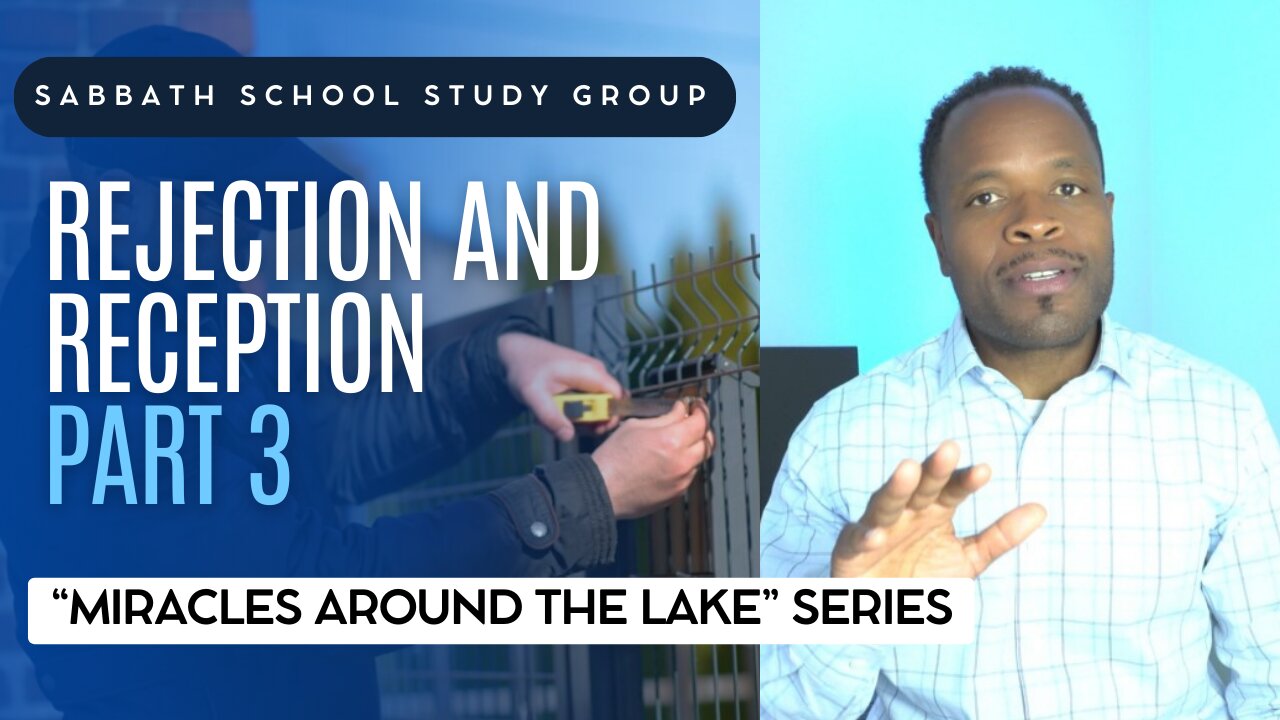 Rejection and Reception (Mark 4) Sabbath School Lesson Study Group w/ Chris Bailey III