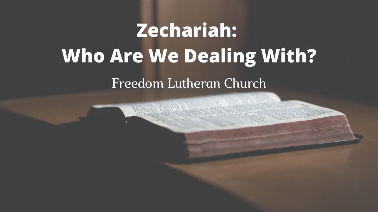 "Zechariah: Who Are We Dealing With?" March 26, 2023