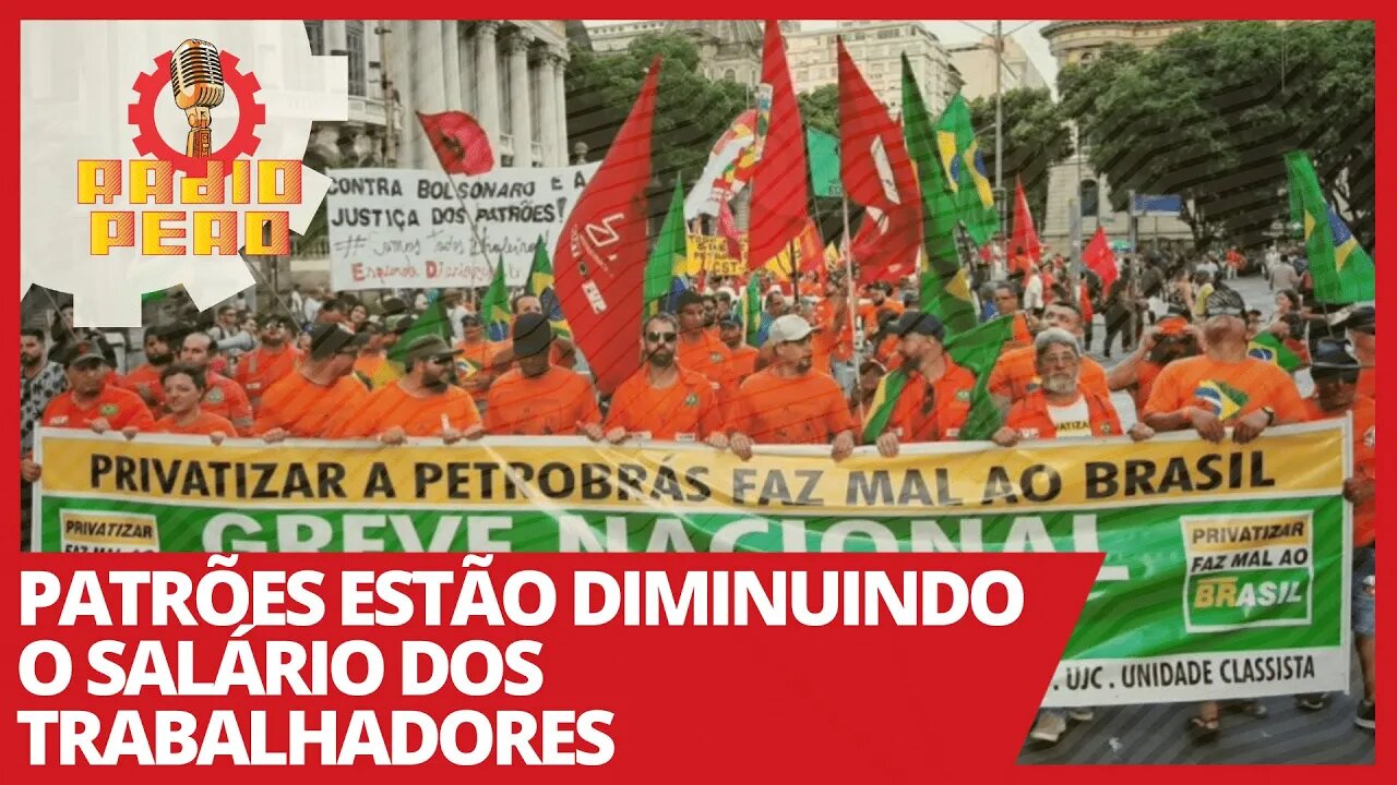 Petroleiros completam 11 dias de greve - Rádio Peão nº 137