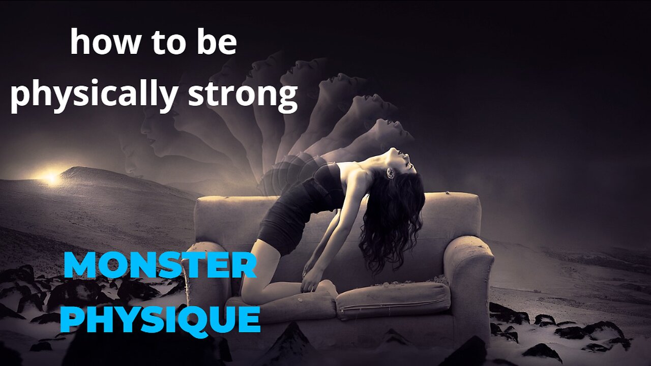 How To Be Physically Strong, "A Boy Who Became Monster in Two Weeks" Following These Steps.?