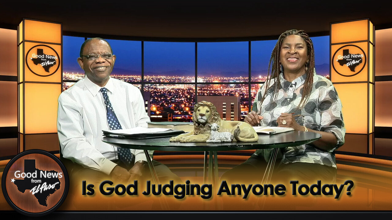 “Is God Judging Anyone Today?” Good News From El Paso (07-15-24)