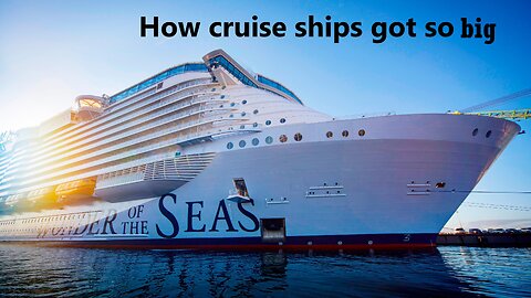 How cruise ships got so big