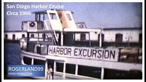 San Diego Harbor Cruise Circa 1966