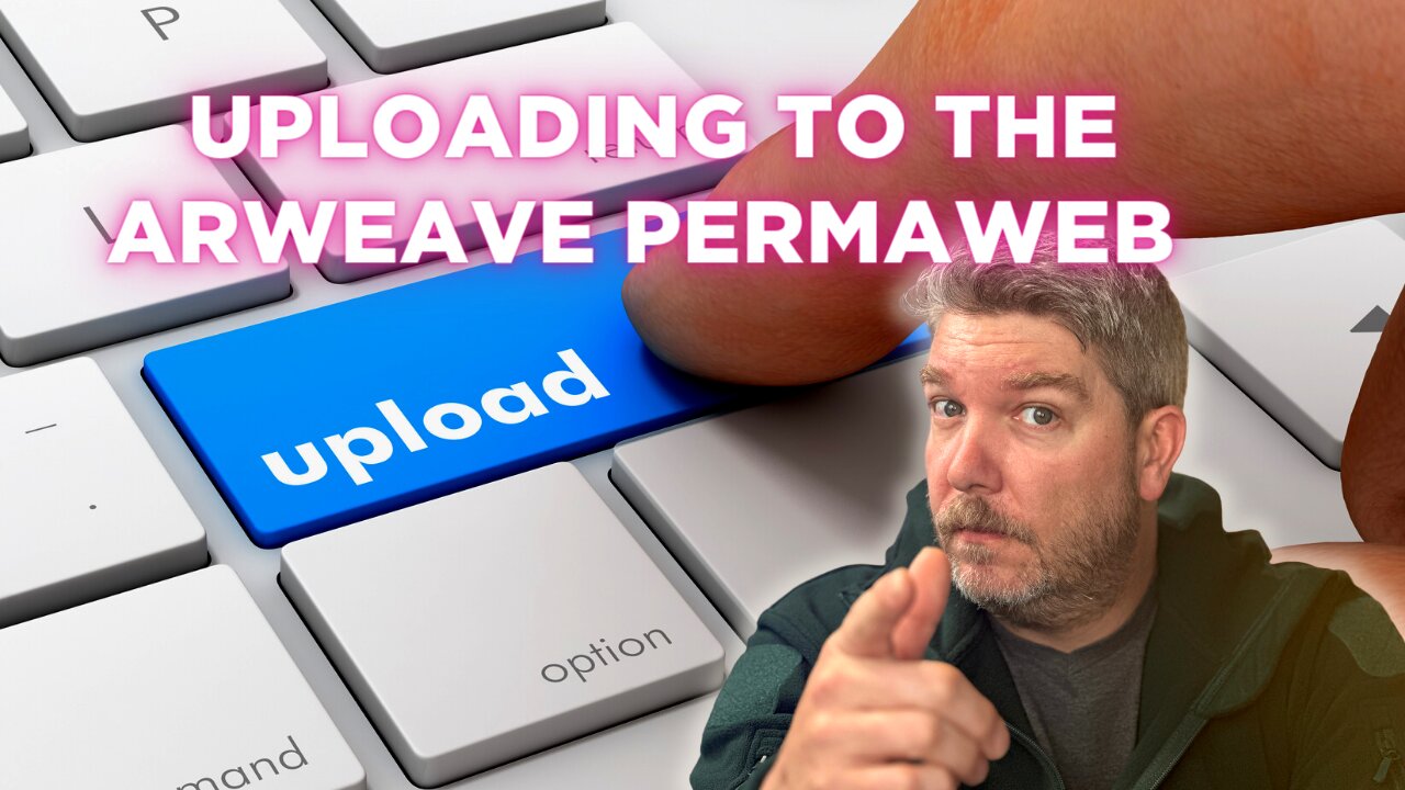 Upload Files to the Permaweb with Arweave: Akord, Ardrive, and Bundlr | Web3 Made Easy