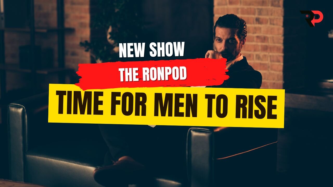 RonPod - Unleashing the Power of Masculine Greatness