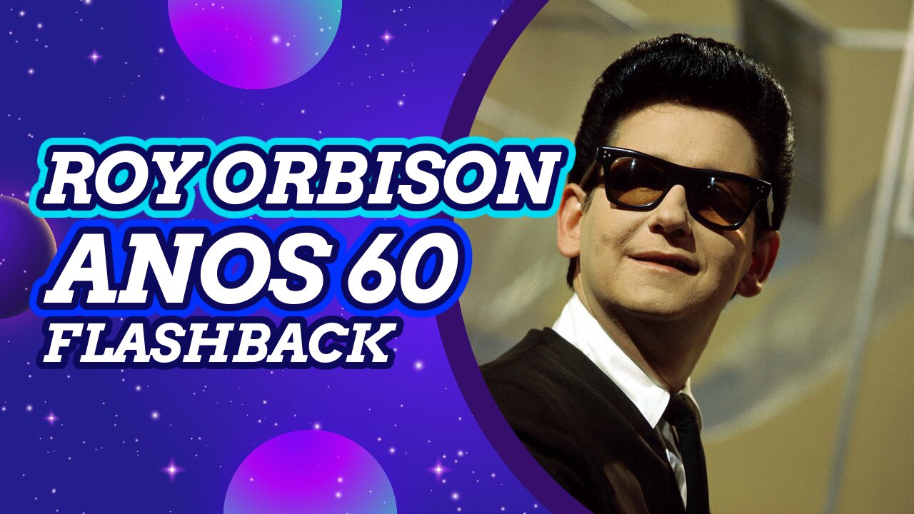 ROY ORBISON - OH, PRETTY WOMAN