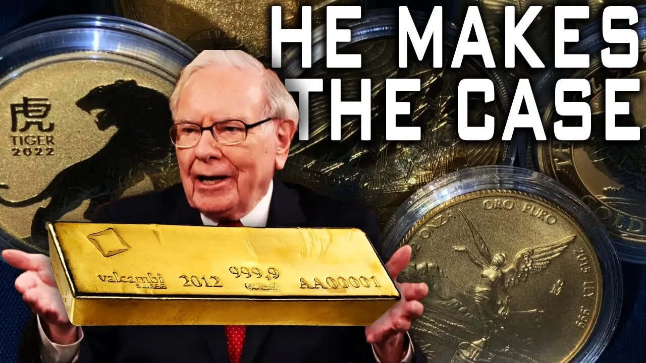 Warren Buffett Makes A STRONG Case For GOLD!
