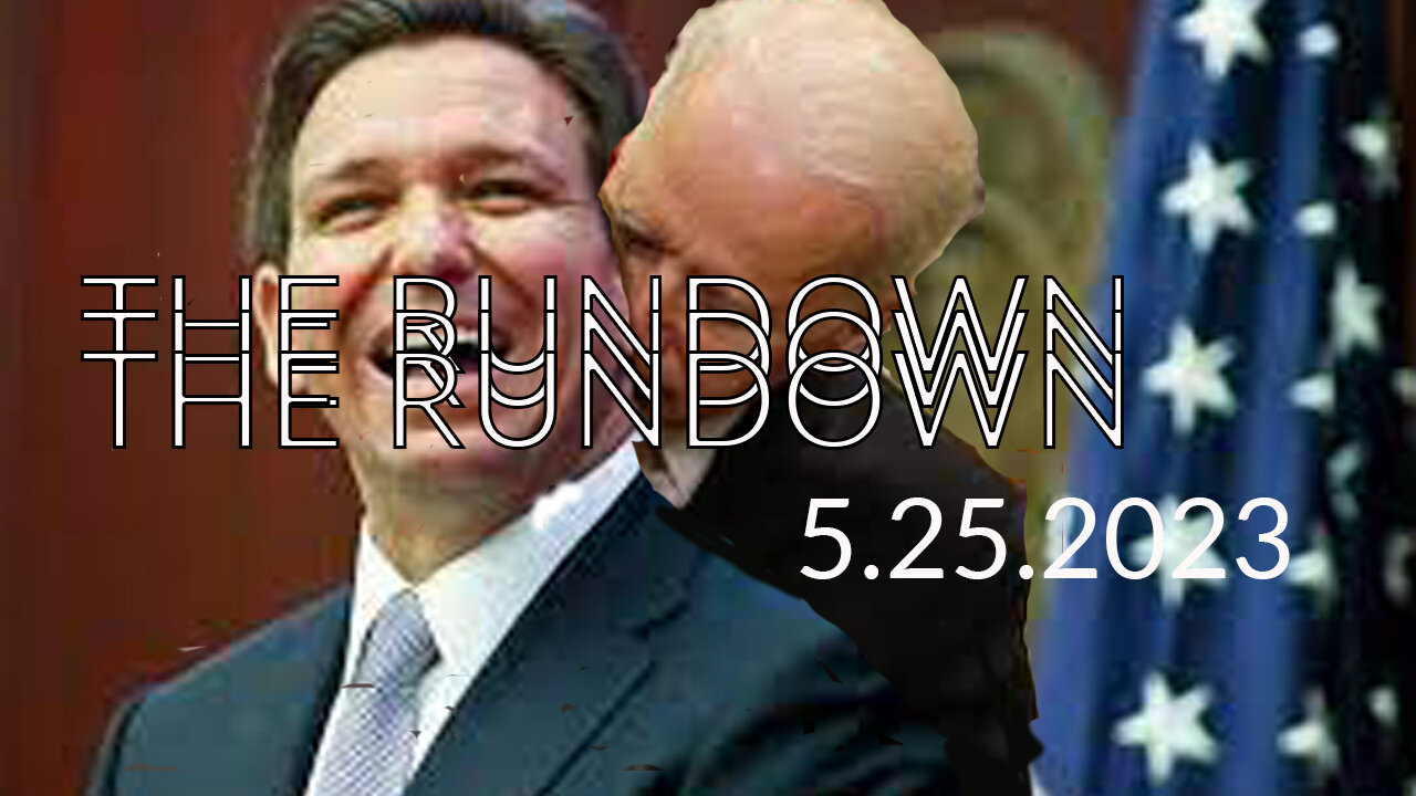 The Rundown 5.25.2023