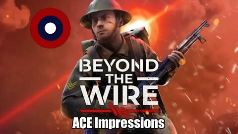 ACE Impressions Beyond The Wire