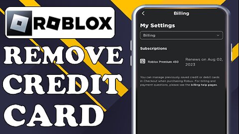 HOW TO REMOVE CREDIT CARD FROM ROBLOX