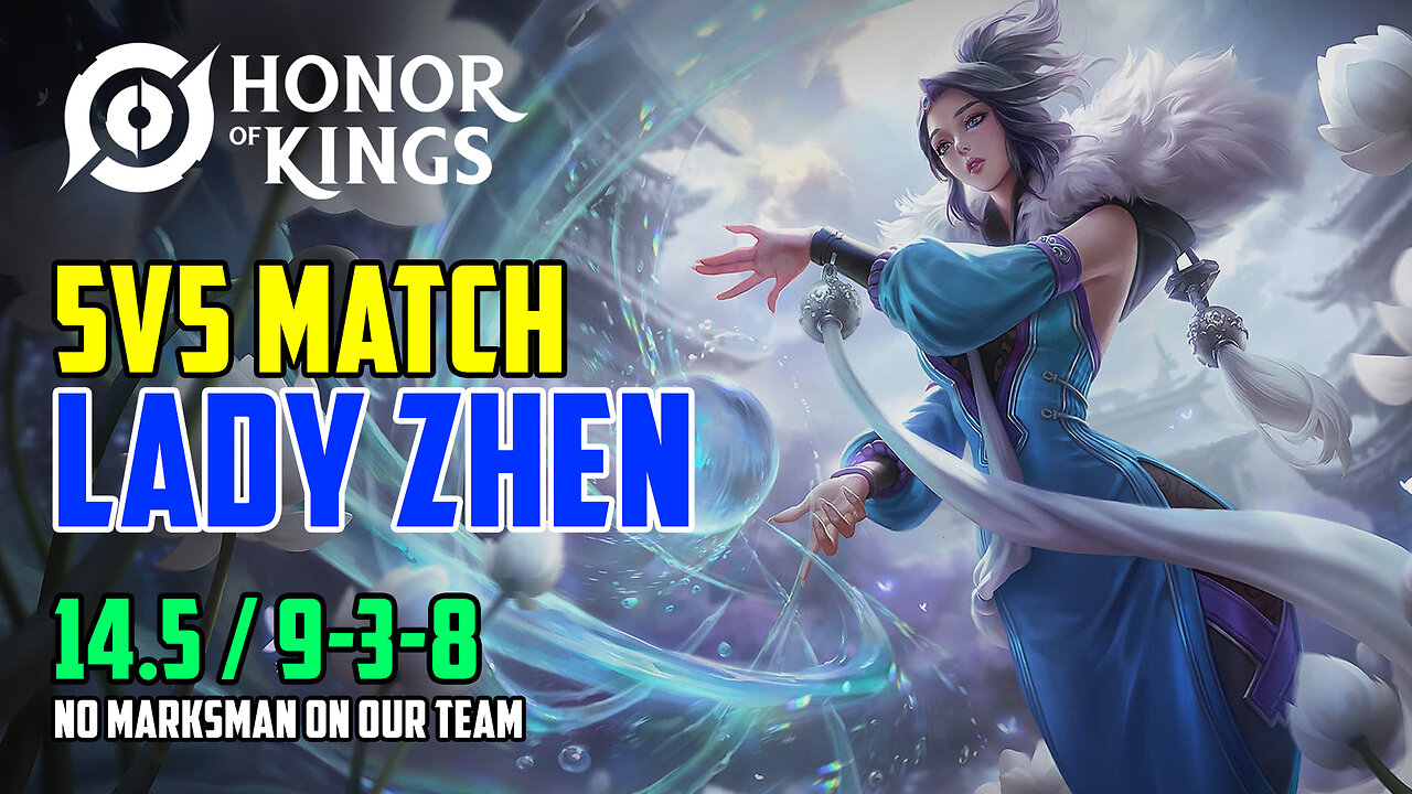 Honor of Kings: 5v5 Match 14.5 - Lady Zhen (Mid Lane) 9-3-8
