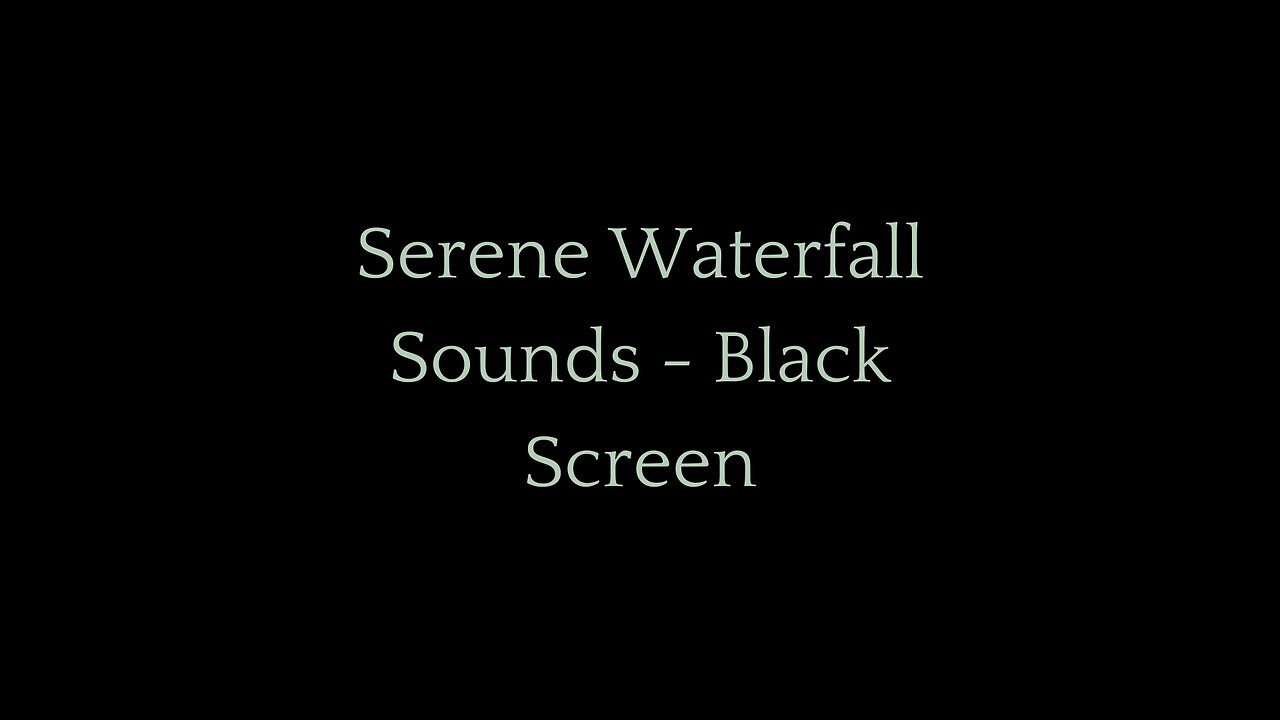 Soothing Waterfall Sounds for Relaxation and Sleep | Black Screen