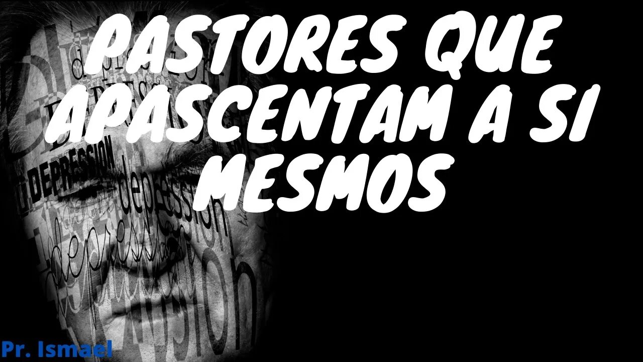 Pastores ególatras que apascentam a si mesmos (Culto e Pregação)
