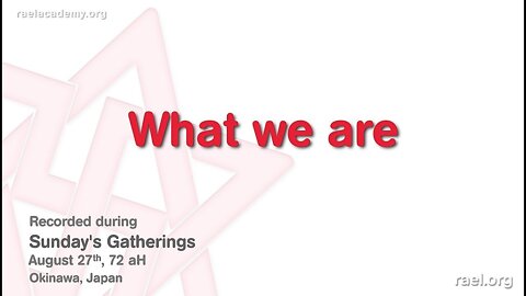 Maitreya Rael: What we Are (72-08-27)