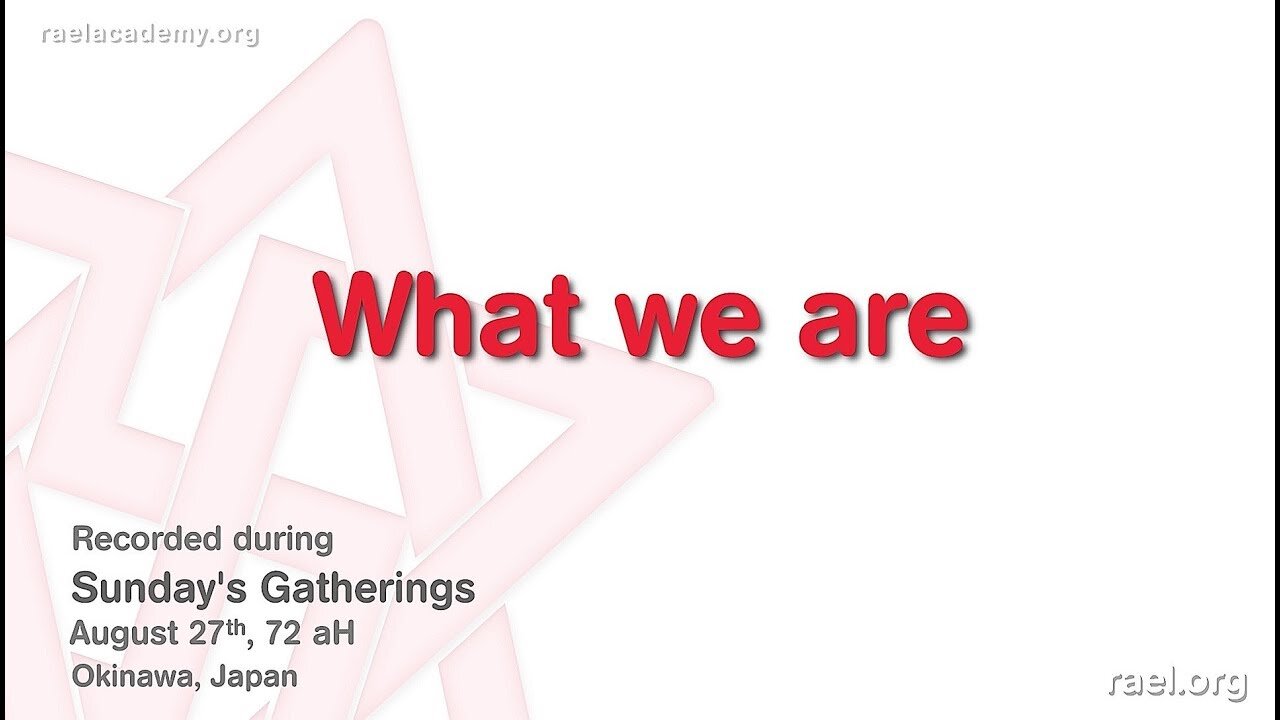Maitreya Rael: What we Are (72-08-27)