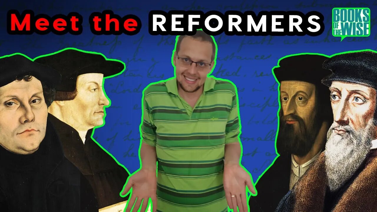 Who Were the Reformers and What They Can Teach You about Christianity? ||The Unquenchable Flame