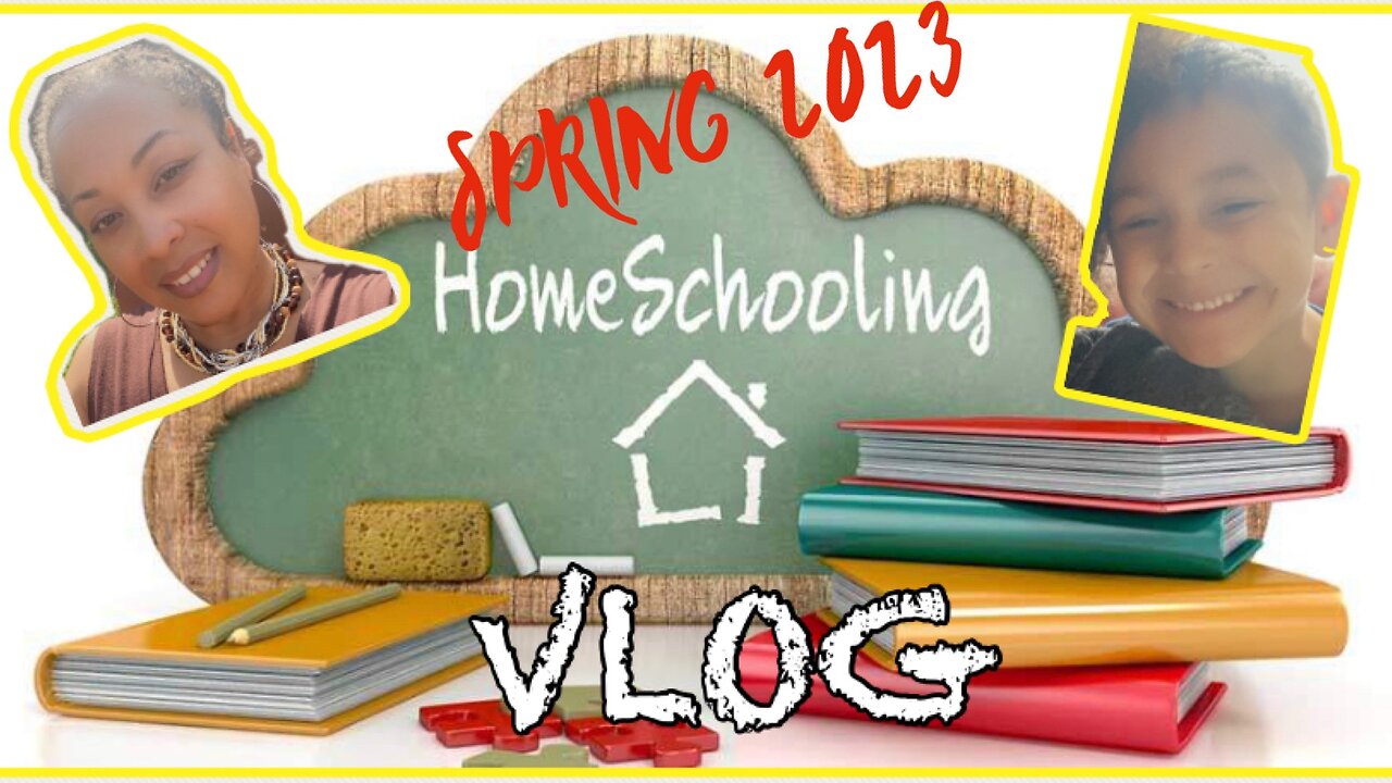 Spring 2023 Homeschooling Vlog