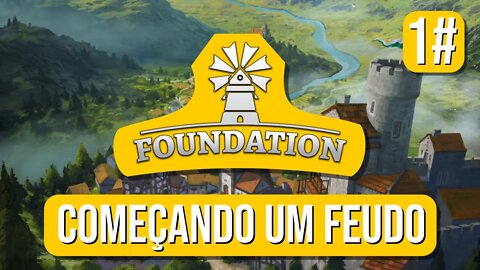 Foundation Gameplay começando um feudo #1