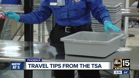 Travel tips from the TSA in Phoenix