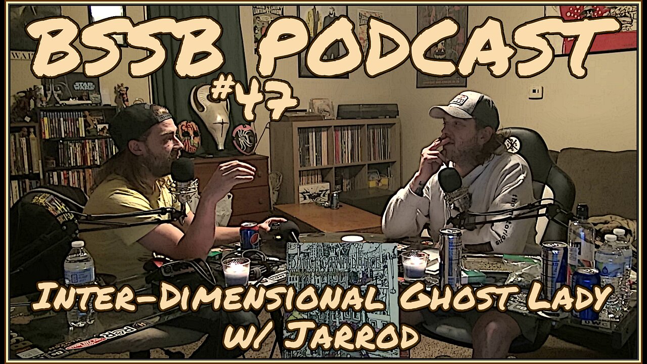 Inter-Dimensional Ghost Lady at Menard's w/ Jarrod - BSSB Podcast #47