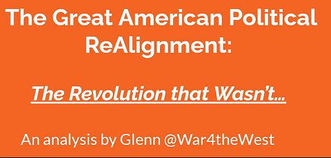 The Great American Political Realignment: The Revolution That Wasn't