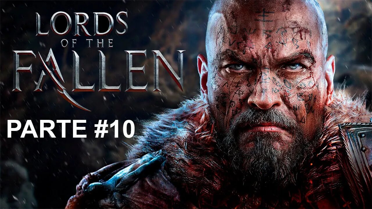 Lords Of The Fallen - [Parte 10] - Legendado PT-BR - 60 Fps - 1440p